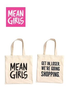 Official Mean Girls: The Musical “Get In Loser We’re Going Shopping” Tote Bag